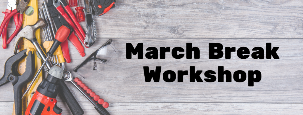 March Break Workshop Banner